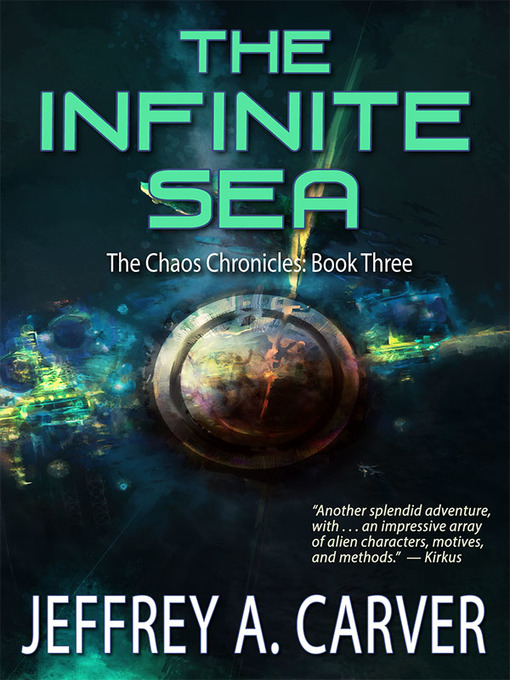 Title details for The Infinite Sea by Jeffrey A. Carver - Available